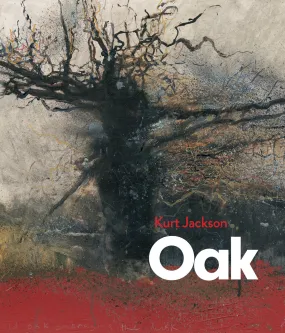 Kurt Jackson: Oak (2024)